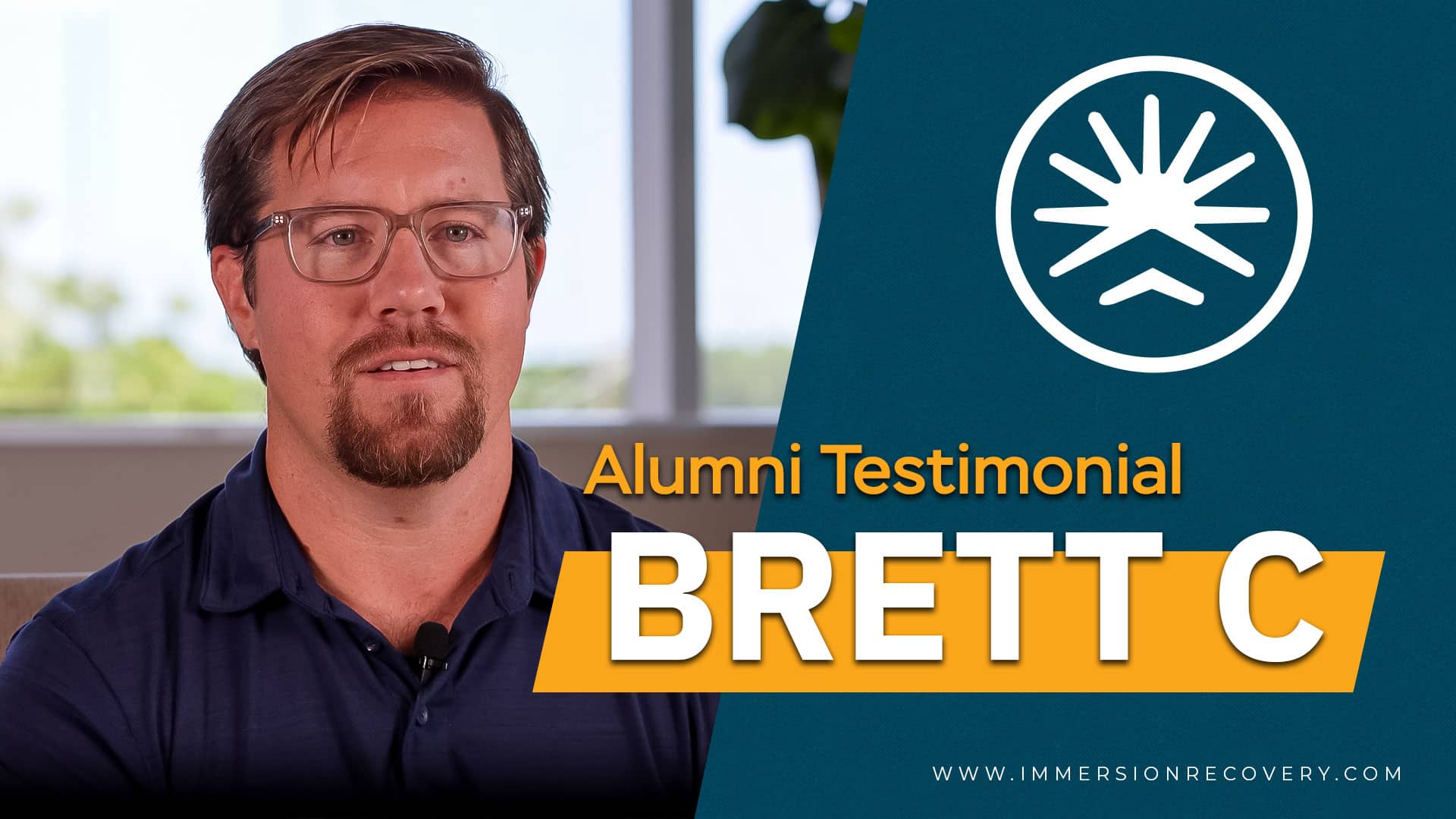 Brett C. Sobriety Story Immersion Recovery
